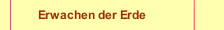 Erwachen der Erde